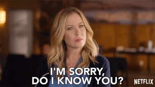 funny meme, i'm sorry do I know you. Make sure you introduce yourself in your blog posts